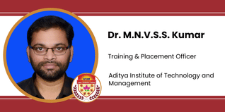 Aditya Institute of Technology and Management, Training & Placement Officer: Dr. M.N.V.S.S. Kumar Interview